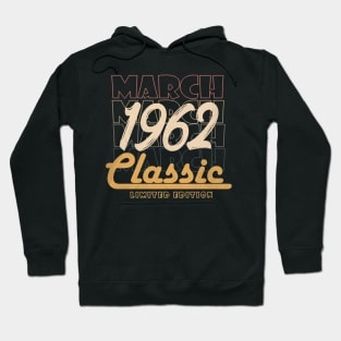 march 1962 birthday Hoodie